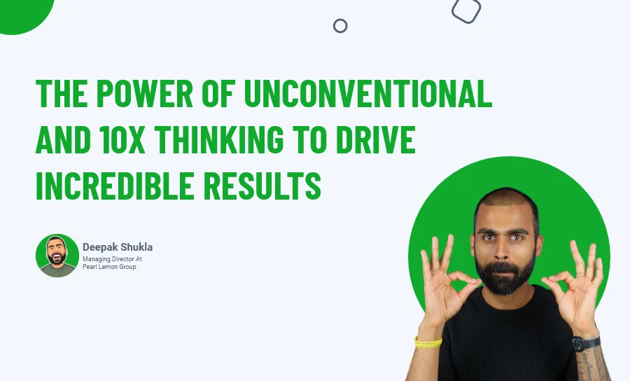 10x Thinking To Drive Incredible Results