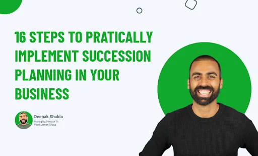 16 Steps To Pratically Implement Succession Planning In Your Business For Founders