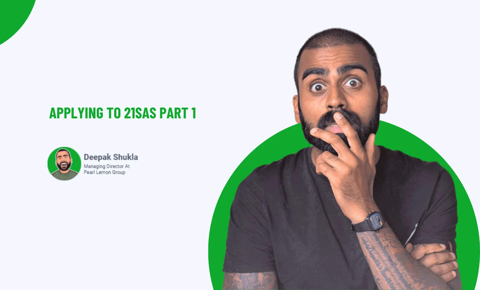 Applying to 21SAS Part 1