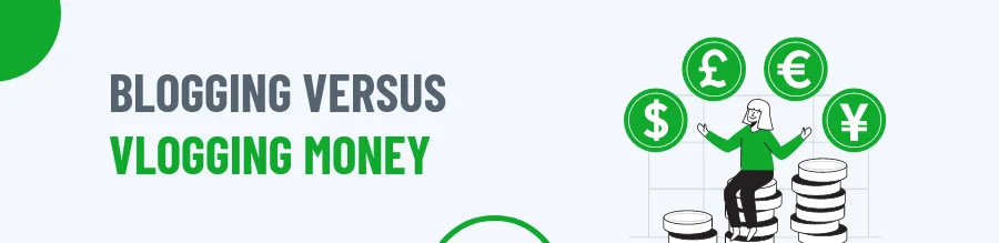 Blogging-vs-Vlogging-money