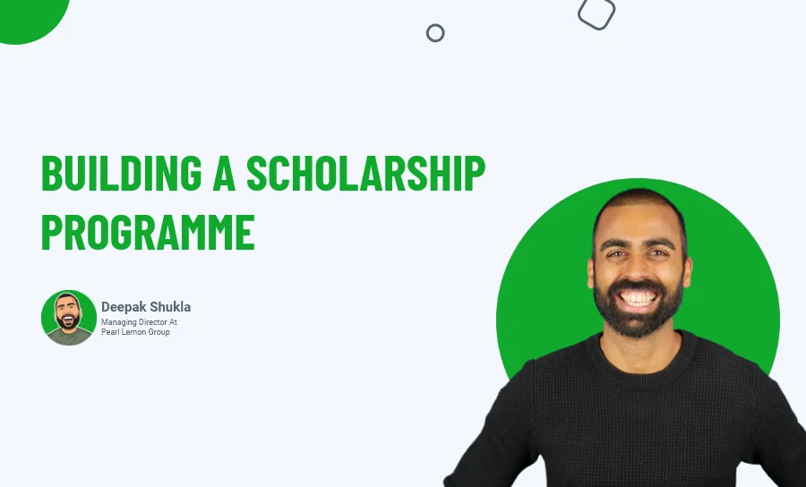 Building A Scholarship Programme