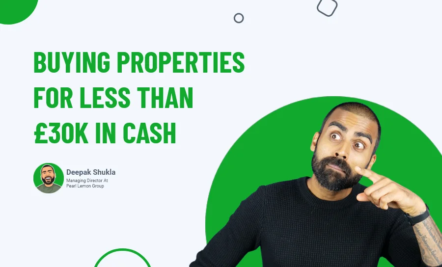 Buying Properties for Less Than £30K in Cash