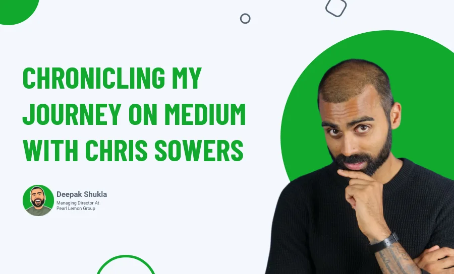 Chronicling My Journey on Medium With Chris Sowers