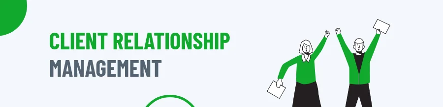 Client relationship management