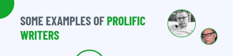 Examples of Prolific Writers 