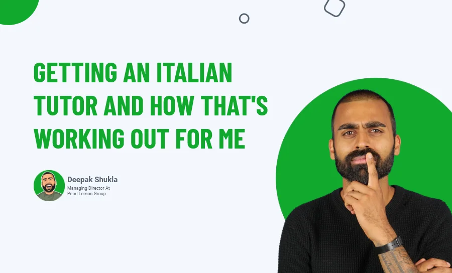 Getting An Italian Tutor And How That's Working Out For Me