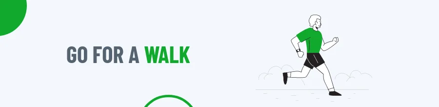Go for walk