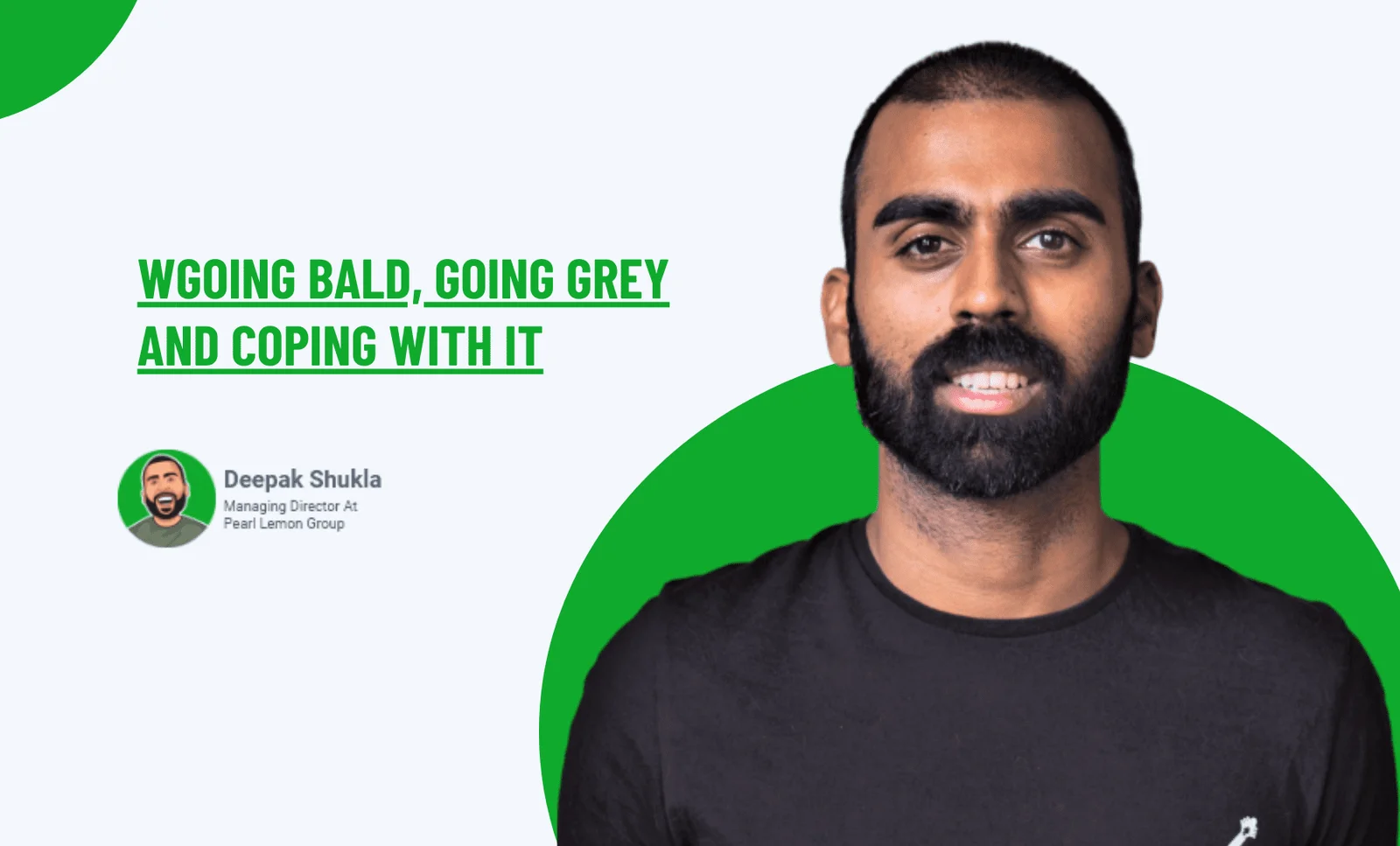 Going Bald, Going Grey And Coping With It