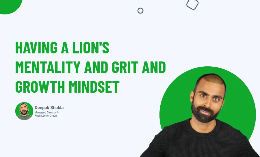 Having A Lion's Mentality And Grit And Growth Mindset