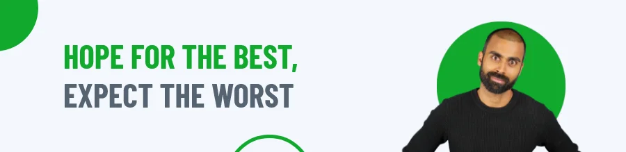 Hope for the best