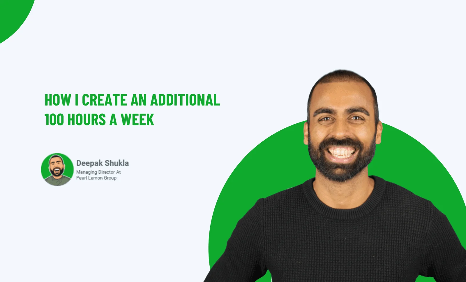 How I Create An Additional 100 Hours A Week