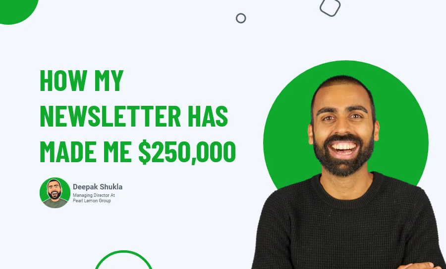 How My Newsletter Has Made Me $250,000?