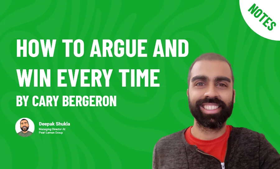 How to Argue and Win Every Time by Cary Bergeron