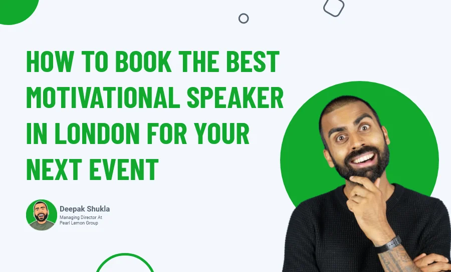 How To Book the Best Motivational Speaker in London For Your Next Event