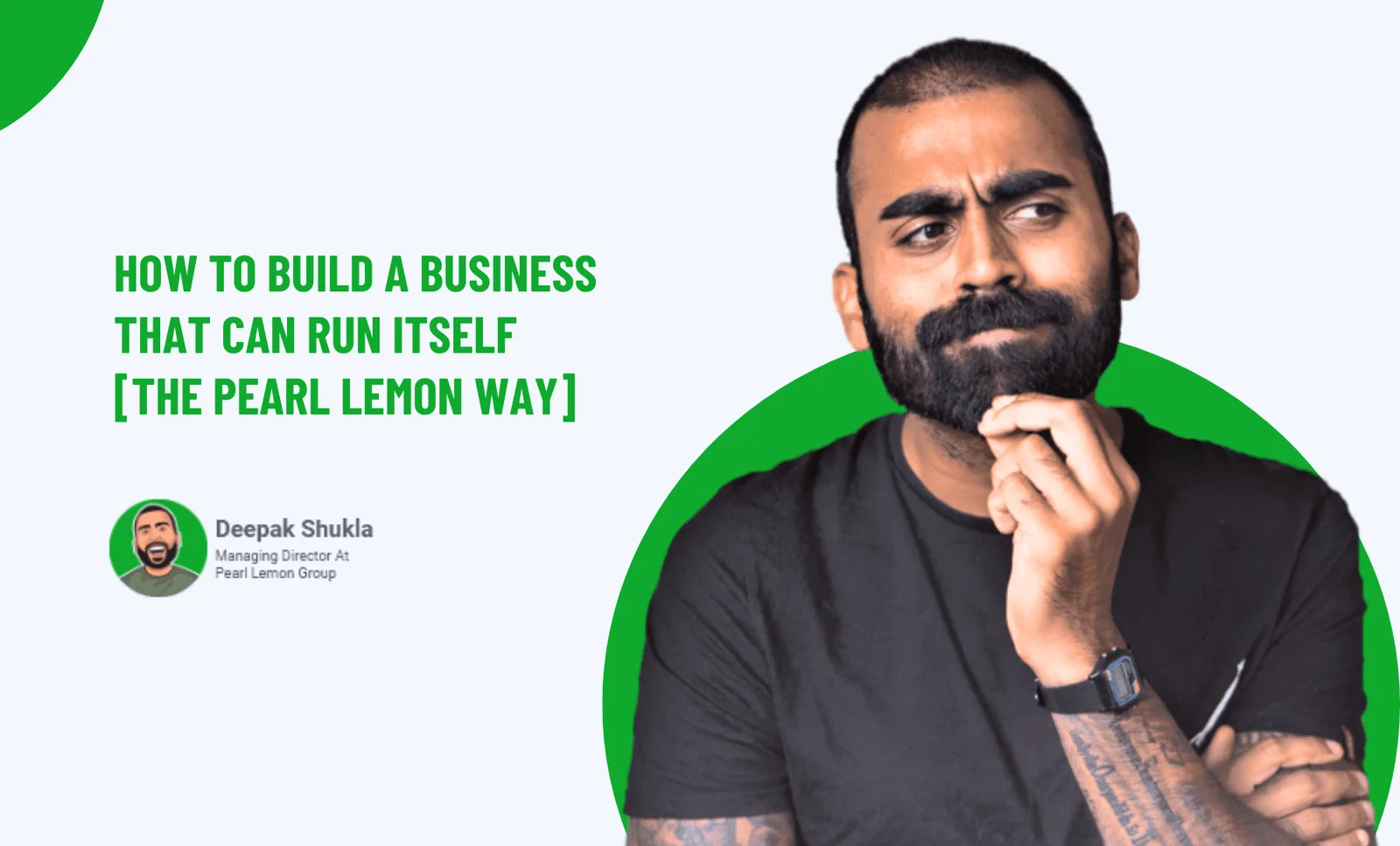 How To Build A Business That Can Run Itself [The Pearl Lemon Way]