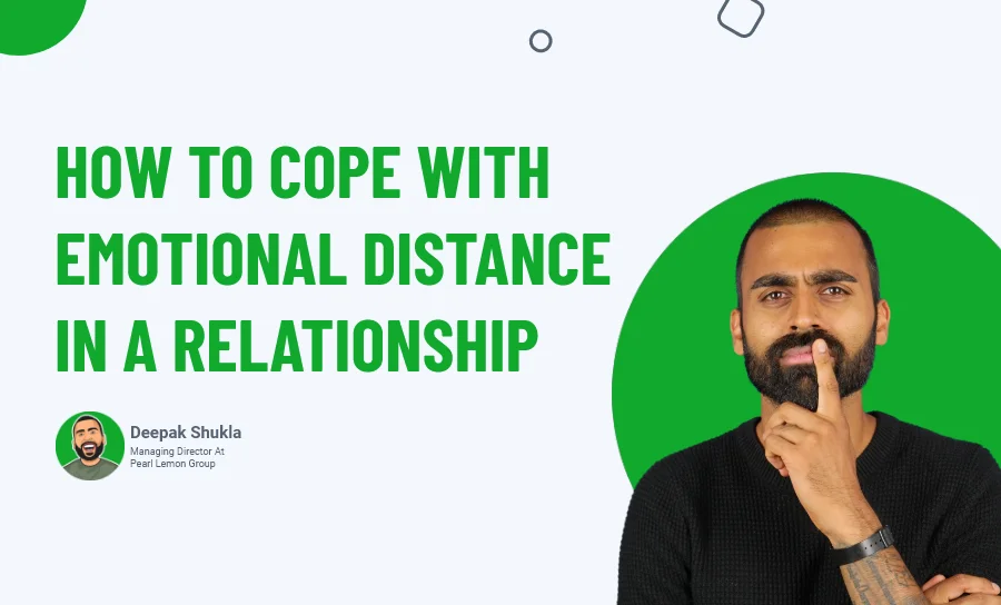 How to Cope With Emotional Distance in a Relationship?