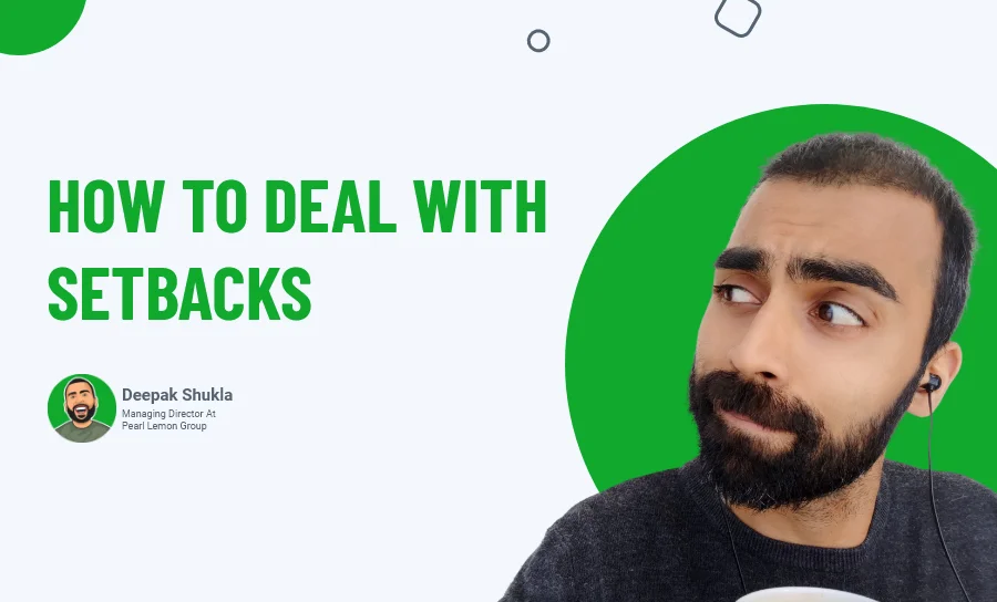 How To Deal With Setbacks