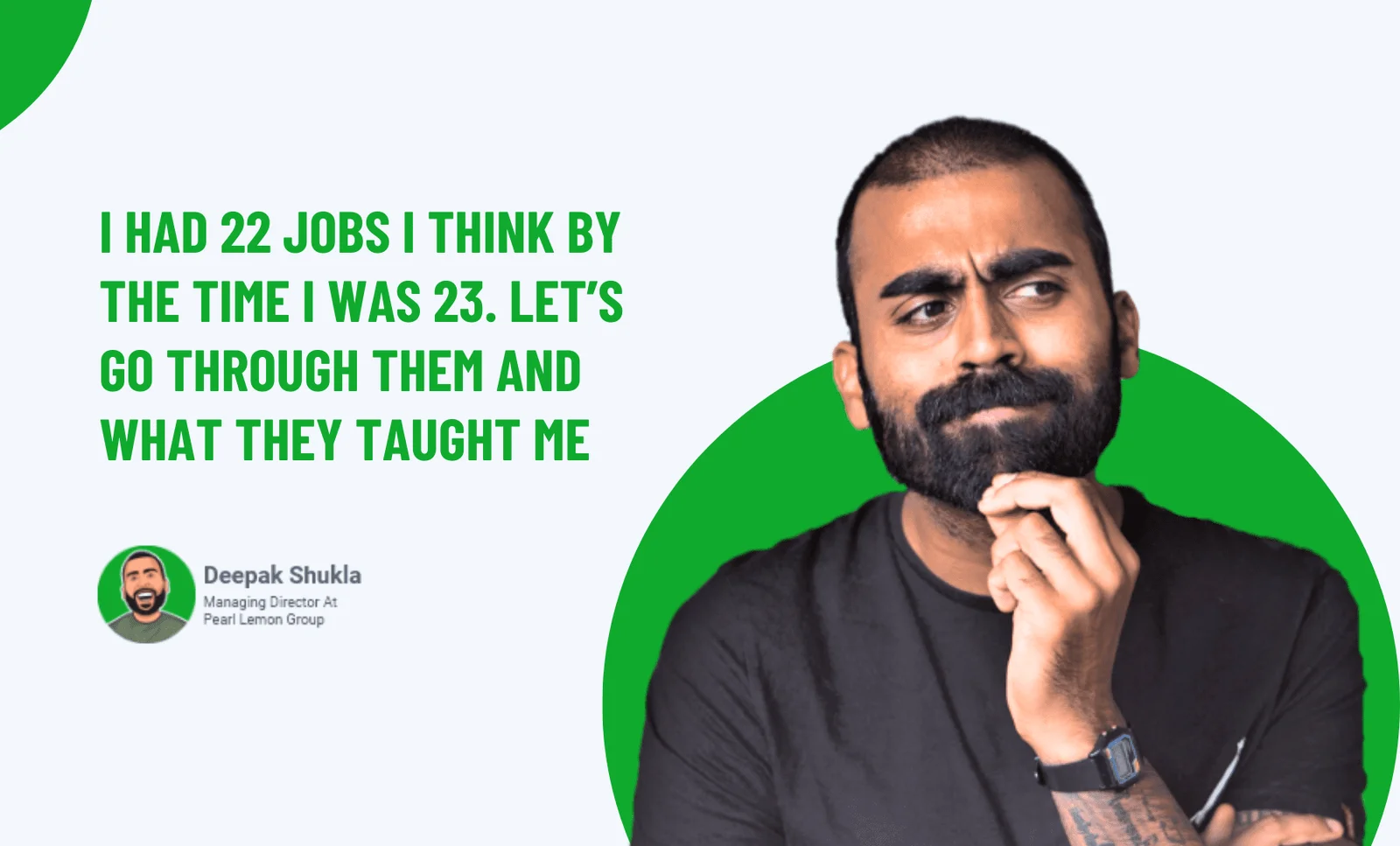 I had 22 jobs I think by the time I was 23. Let's go through them and what they taught me