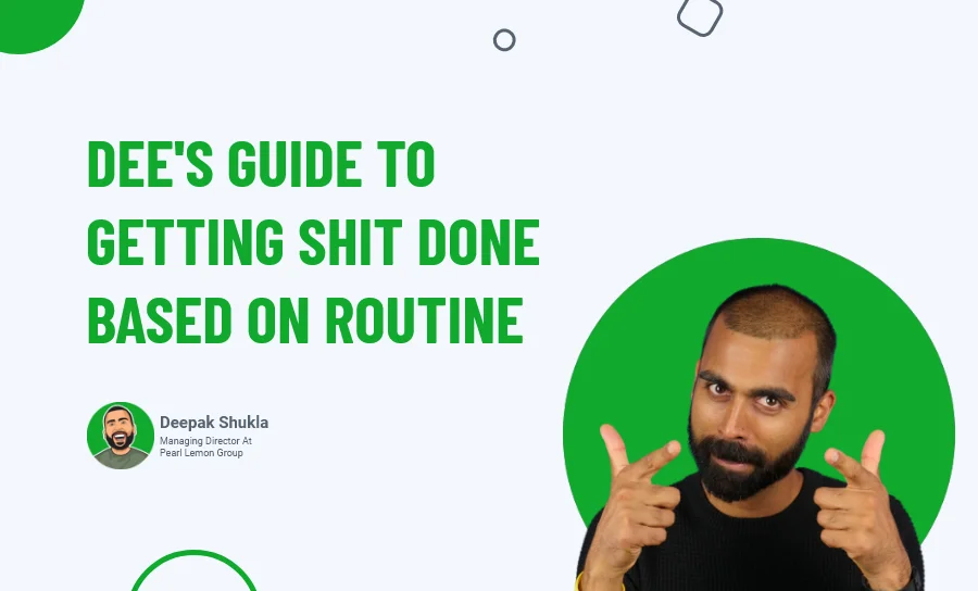 Insights on How I Get Shit Done
