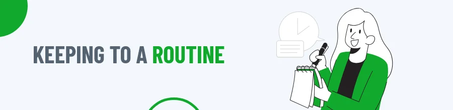 Keeping Routine
