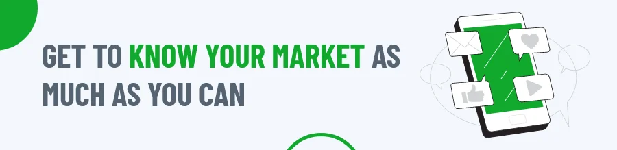 Know Your Market