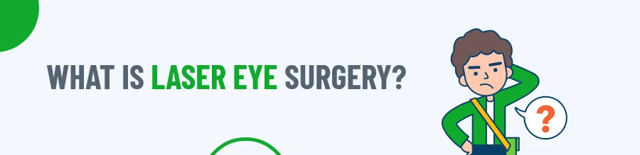 Laser Eye Surgery