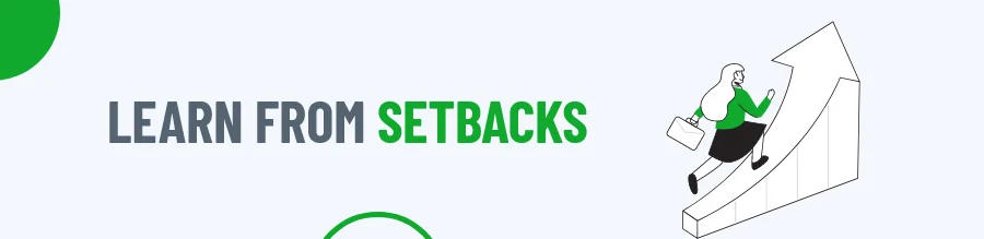 Learn From Setbacks