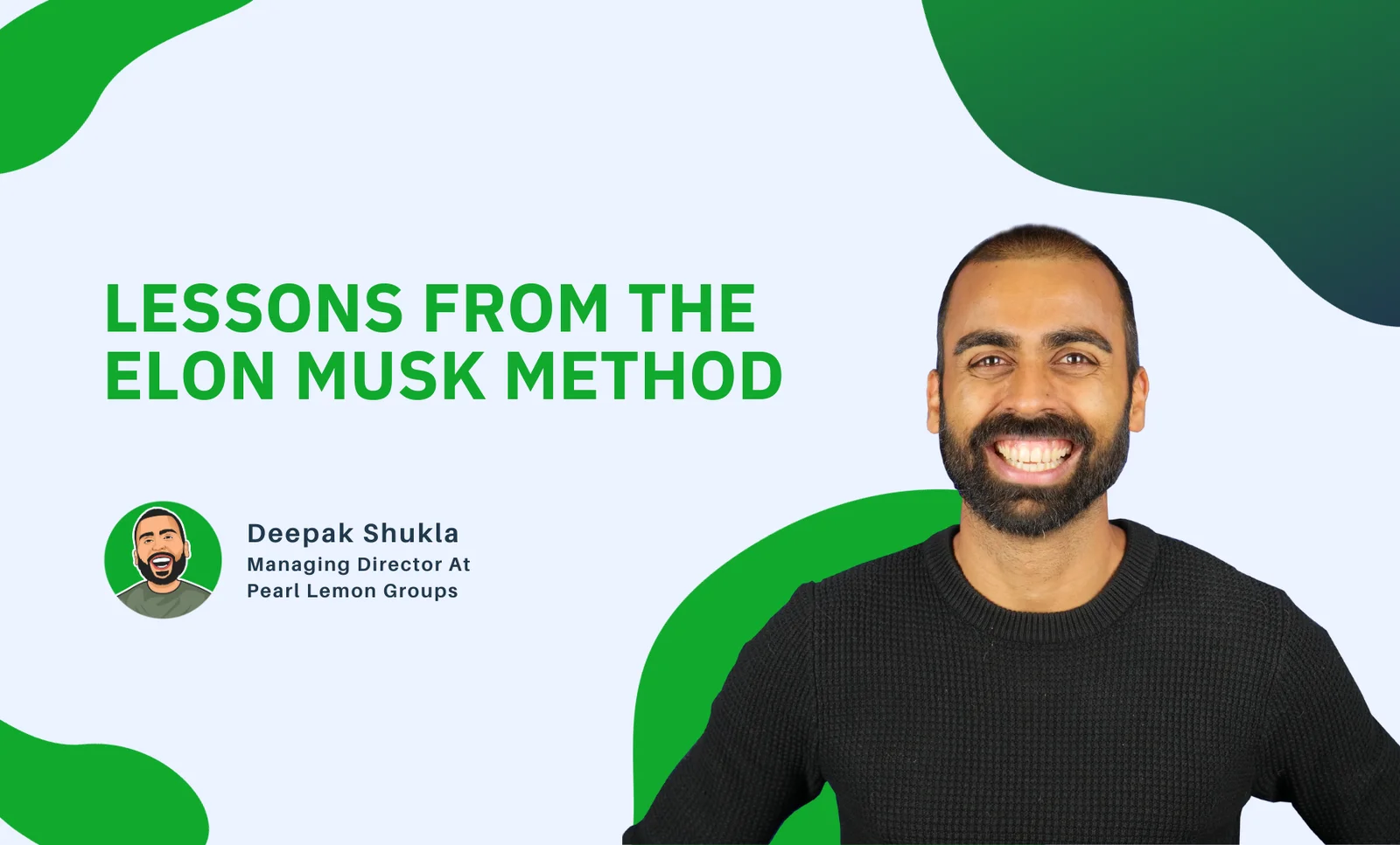 Lessons From The Elon Musk Method