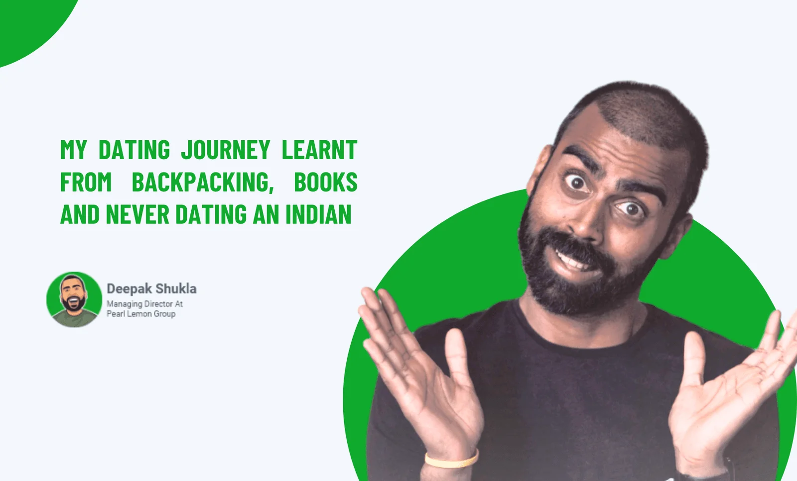 My Dating Journey Learnt From Backpacking, Books And Never Dating An Indian