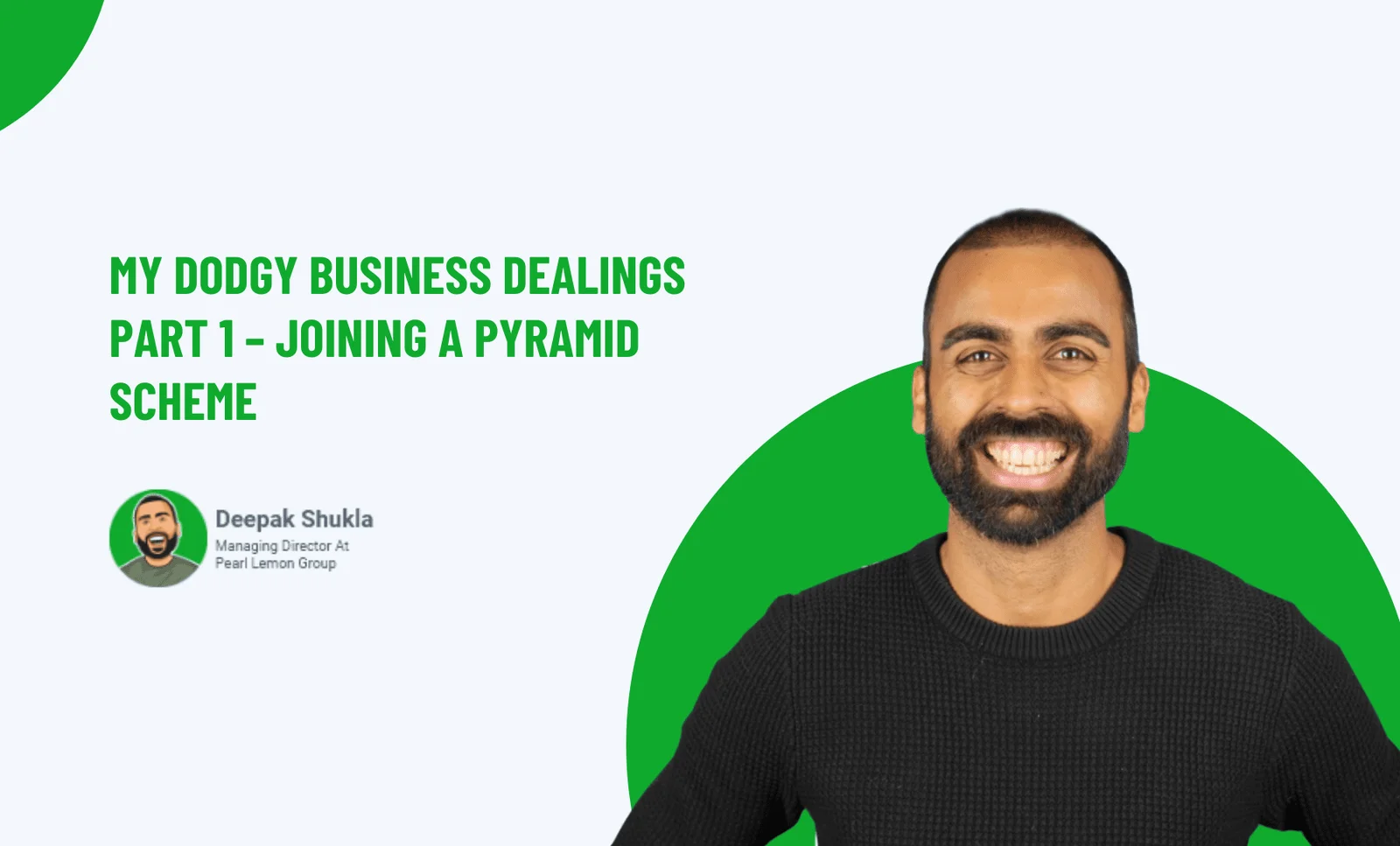 My Dodgy Business Dealings Part 1 - Joining A Pyramid Scheme