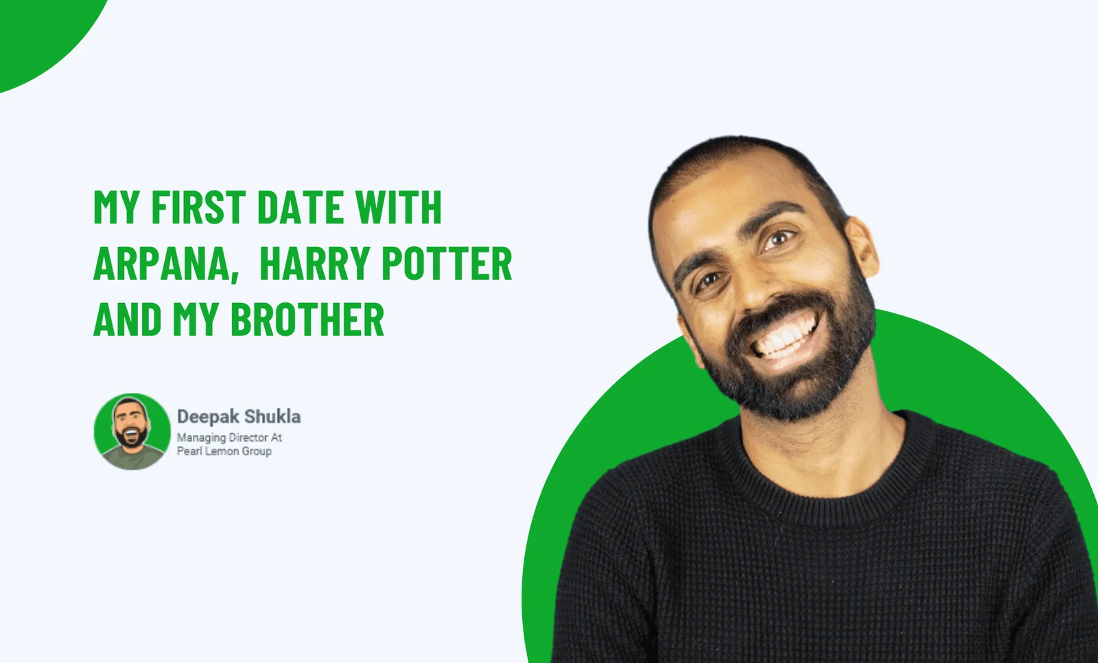 My First Date With Arpana, Harry Potter...and my brother