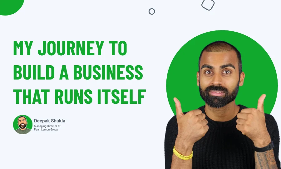 My Journey to Build a Business That Runs Itself