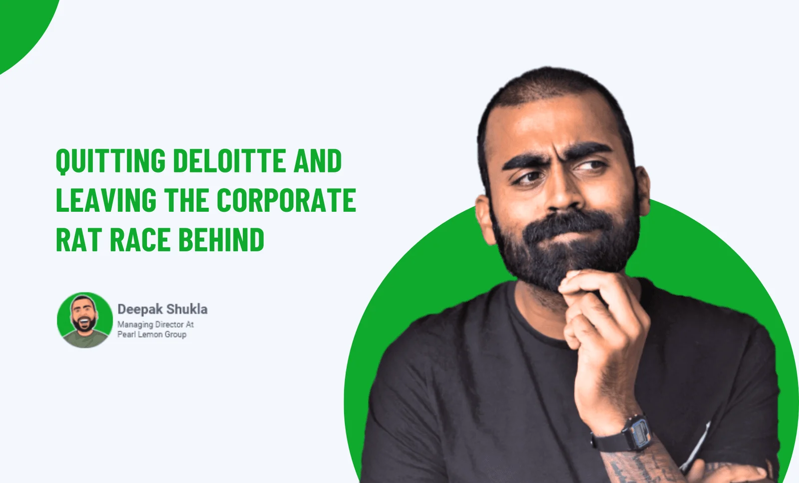 Quitting Deloitte And Leaving The Corporate Rat Race Behind