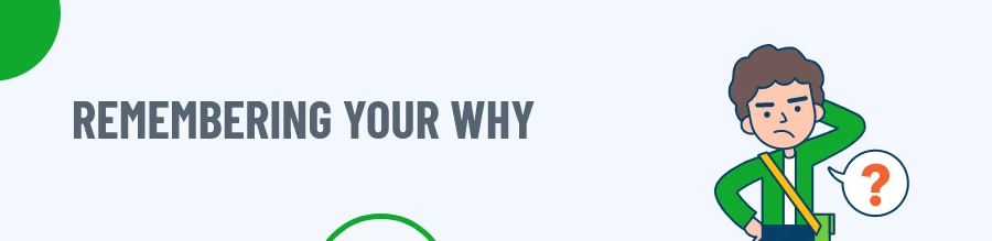 Remembering your why