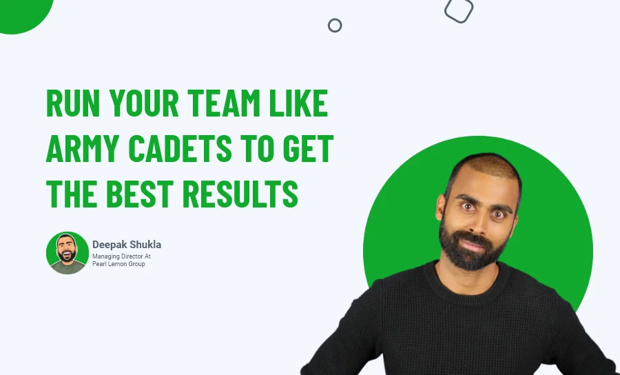 Run Your Team Like Army Cadets To Get The Best Results
