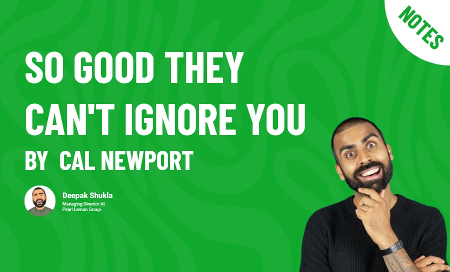 So Good They Can't Ignore You by  Cal Newport - Book Summary