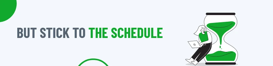 Stick-to-schedule