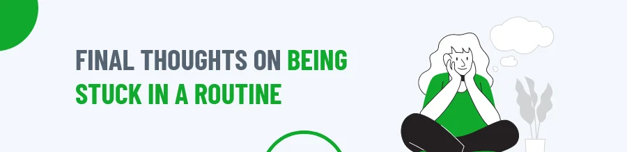 Stuck In A Routine