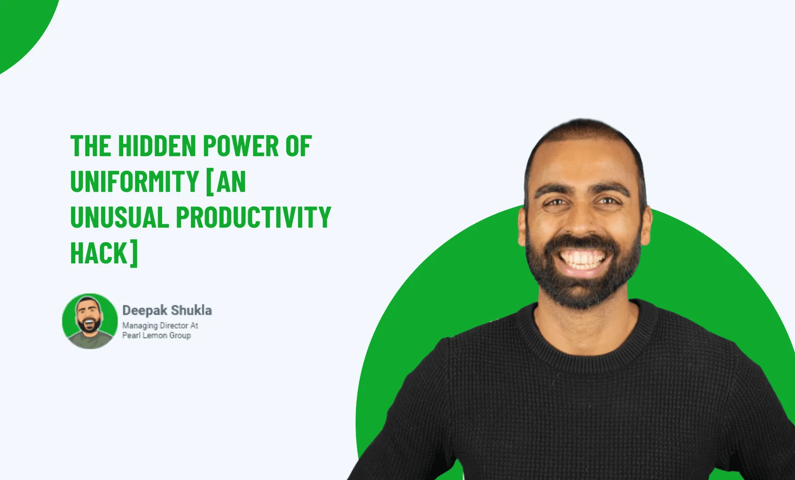 The Hidden Power Of Uniformity [An Unusual Productivity Hack]
