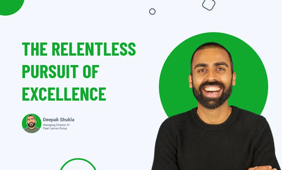 The Relentless Pursuit of Excellence