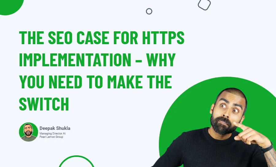 The SEO Case For HTTPS Implementation - Why You Need to Make the Switch