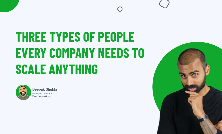 Three Types Of People EVERY Company Needs To Scale Anything (even if you're a solopreneur)