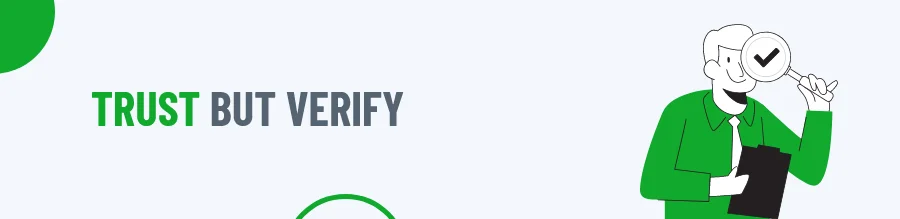 Trust But Verify