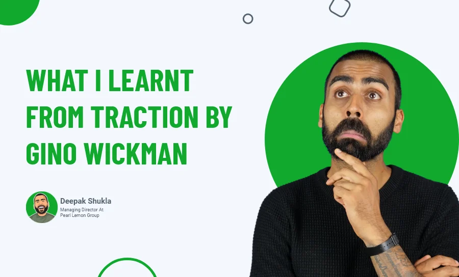 What I Learnt From Traction by Gino Wickman?