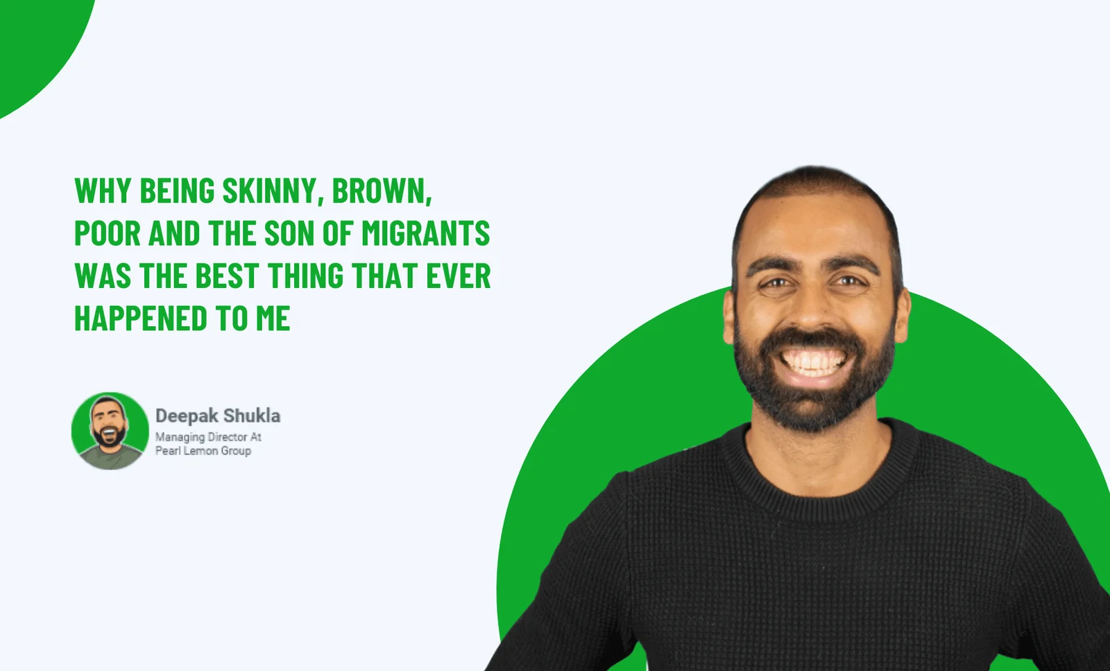 Why Being Skinny, Brown, Poor And The Son Of Migrants Was The Best Thing That Ever Happened To Me