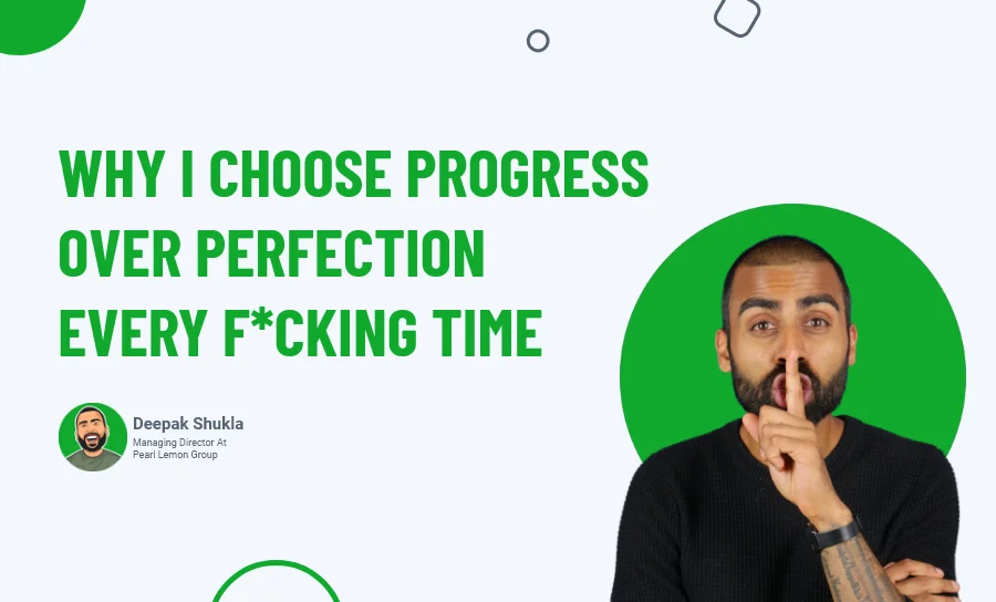 Why I Choose Progress Over Perfection & How I Implement It?